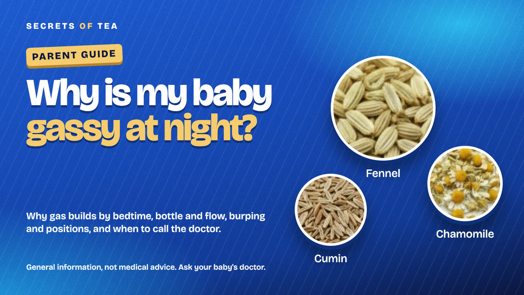 Why is my baby gassy at night parent guide with real chamomile, fennel and cumin herbs